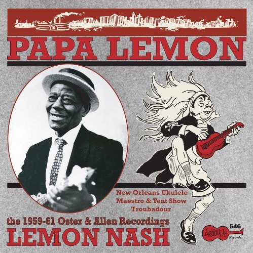 Lemon Nash/Papa Lemon: New Orleans Ukelel
