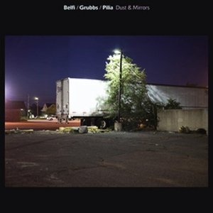 Grubbs,David / Belfi,Andrea //Dust & Mirrors