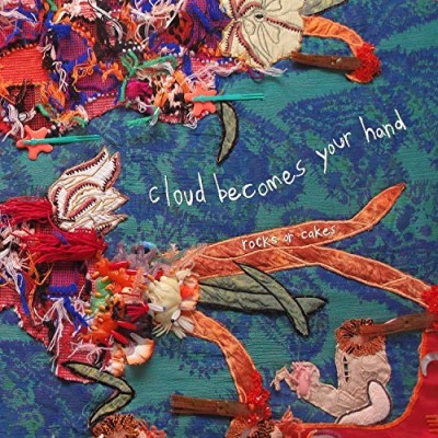 Cloud Becomes Your Hand/Rocks Or Cakes@Digipak