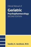 Sandra A. Jacobson Clinical Manual Of Geriatric Psychopharmacology 0002 Edition; 