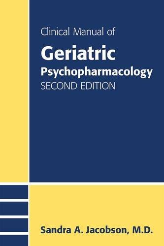 Sandra A. Jacobson Clinical Manual Of Geriatric Psychopharmacology 0002 Edition; 