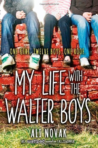 Ali Novak/My Life with the Walter Boys