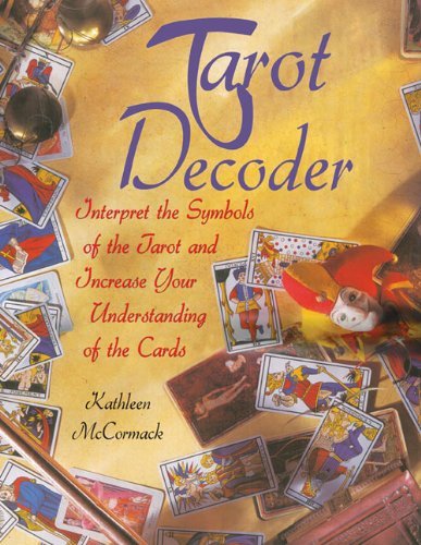Kathleen Mccormack Tarot Decoder Interpret The Symbols Of The Tarot And Increase Y 