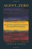 Joshua M. Epstein Agent_zero Toward Neurocognitive Foundations For Generative 