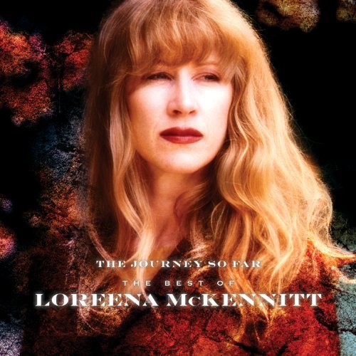 Loreena Mckennitt Journey So Far The Best Of Lor 