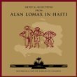 ALAN LOMAX/ALAN LOMAX IN HAITI (MUSICAL SELECTIONS FROM)