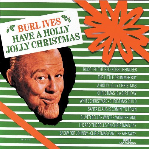Burl Ives/Have A Holly Jolly Christmas