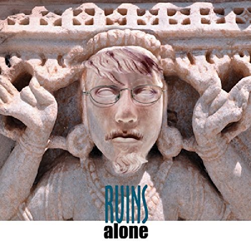 Ruins Alone/Ruins Alone