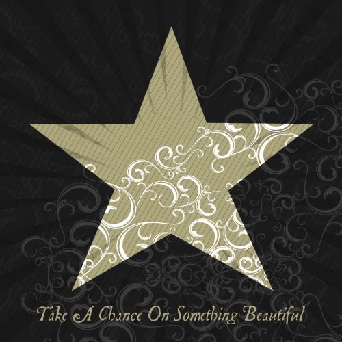 Half Past Forever/Take A Chance On Something Beautiful
