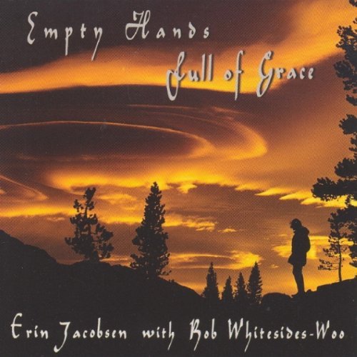 Erin Jacobsen Empty Hands Full Of Gr 