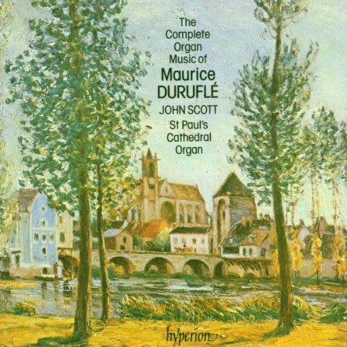 M. Durufle/Complete Organ Music@Scott*john (Org)