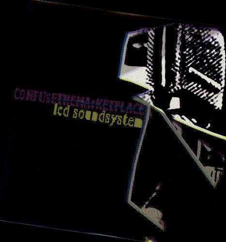 Lcd Soundsystem/Confuse The Marketplace