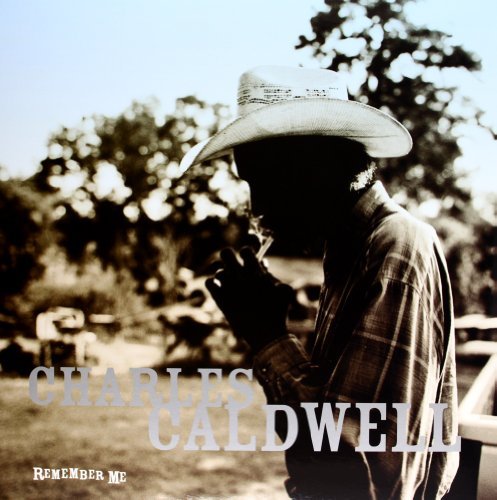 Charles Caldwell/Remember Me