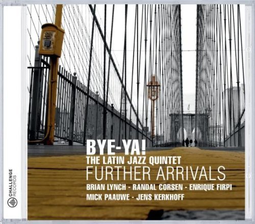 Bye-Ya!/Further Arrivals