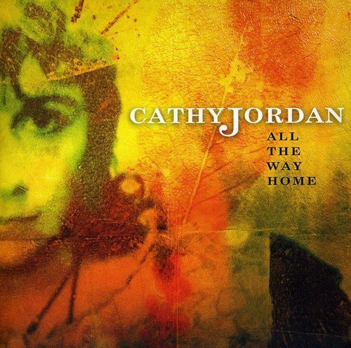 Cathy Jordan All The Way Home Import Gbr 