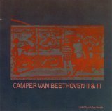 Camper Van Beethoven Camper Van Beethoven Ii & Iii 