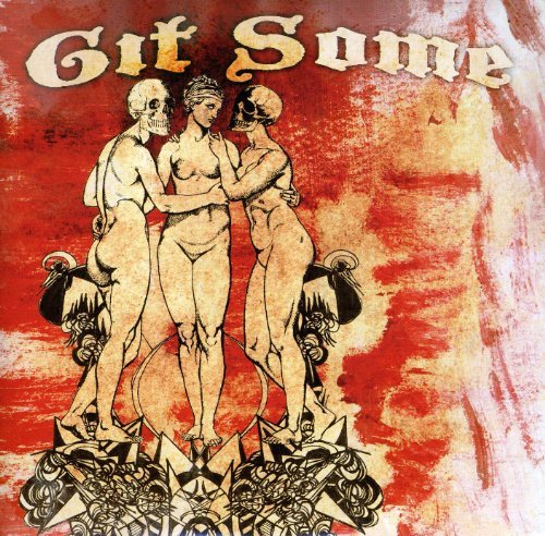 Git Some/Git Some@7 Inch Single