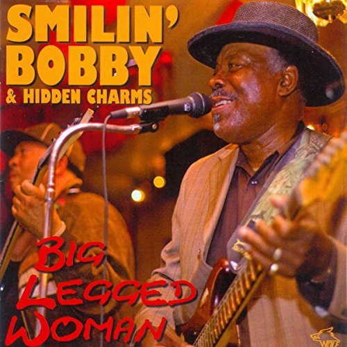Smilin' Bobby & Hidden Charm/Big Legged Woman@.