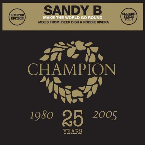 Sandy B/Make The World Go Round
