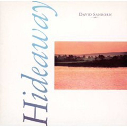 David Sanborn/Hideaway