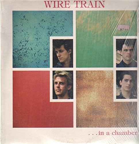 Wire Train/In A Chamber@Columbia, 1984