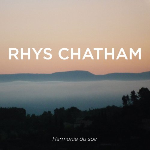 Rhys Chatham/Harmonie Du Soir@Digipak