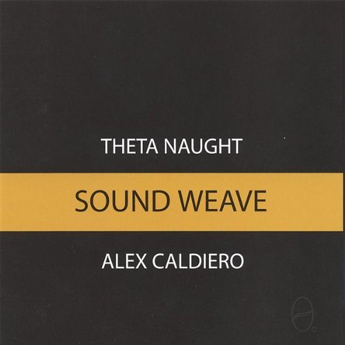 Naught/Caldiero/Sound Weave@2 Cd Set