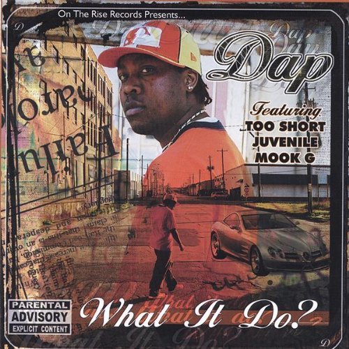 Dap/What It Do?