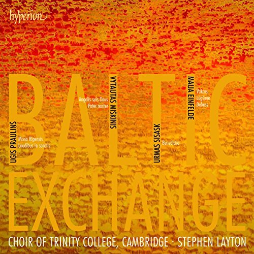 Baltic Exchange Choral Works B Baltic Exchange Choral Works B Layton Choir Of Trinity Colleg 