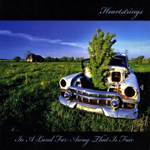 Heartstrings/In A Land Far Away That Is Fai