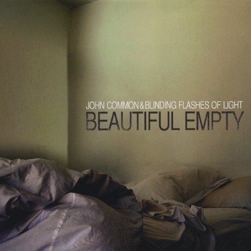 John & Blinding Flashes Common/Beautiful Empty