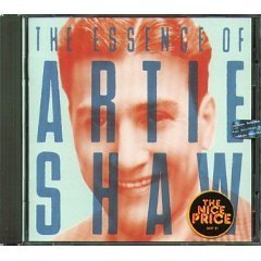 Artie Shaw/Essence Of Artie Shaw