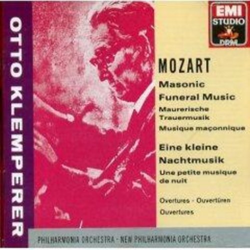 Wolfgang Amadeus Mozart Otto Klemperer New Philhar/Mozart: Overtures, Masonic Funeral Music, Eine Kle