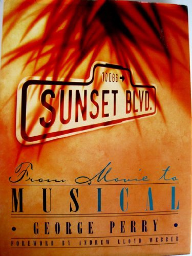 George C. Perry Sunset Boulevard From Movie To Musical | Bull Moose