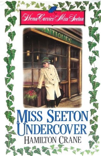 Hamilton Crane/Miss Seeton Undercover  (Heron Carvic's Miss Seton