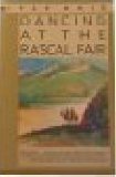 IVAN DOIG/Dancing At The Rascal Fair@Dancing At The Rascal Fair: A Novel