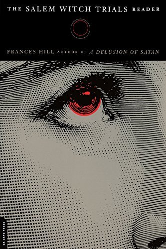 Frances Hill/The Salem Witch Trials Readers