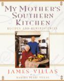 James Villas My Mother's Southern Kitchen Recipes And Reminisc 