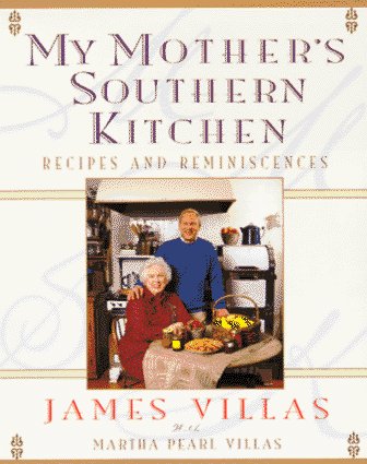 James Villas My Mother's Southern Kitchen Recipes And Reminisc 