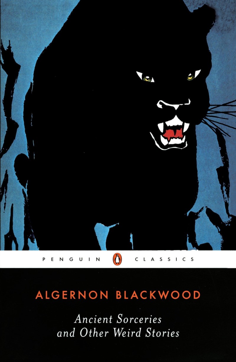 Algernon Blackwood/Ancient Sorceries and Other Weird Stories
