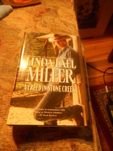 LINDA LAEL  MILLER/A Creed In Stone Creek@A Creed In Stone Creek