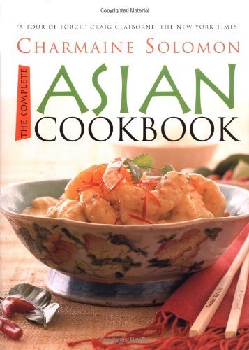 Charmaine Solomon The Complete Asian Cookbook 