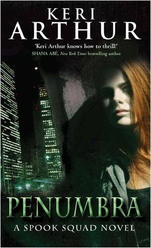 Arthur/Penumbra (Spook Squad Trilogy)