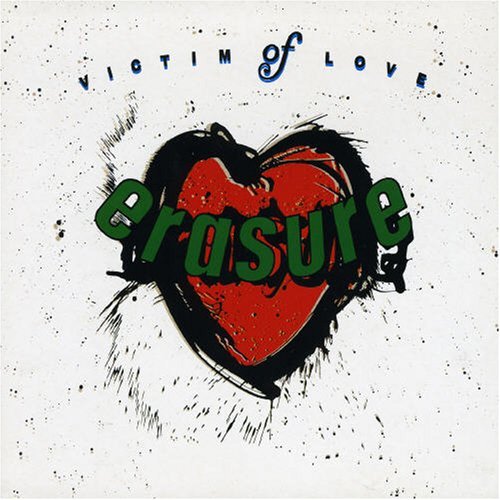 Erasure/Victim Of Love