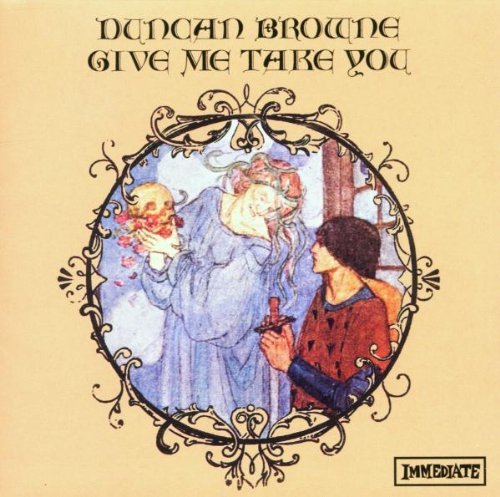 Duncan Browne Give Me Take You Import Gbr Incl. Bonus Tracks 