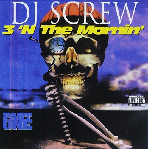 Dj Screw/3'N The Mornin' Pt. One