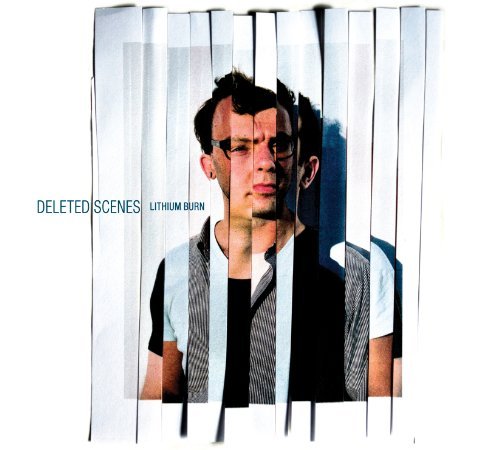 Deleted Scenes/Lithium Burn