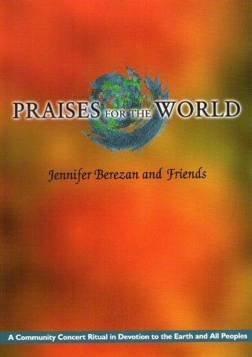 Jennifer Berezan Praises For The World 