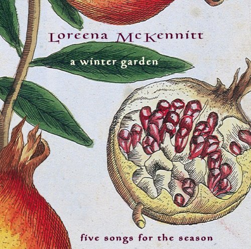 MCKENNITT,LOREENA/WINTER GARDEN-FIVE SONGS FOR T