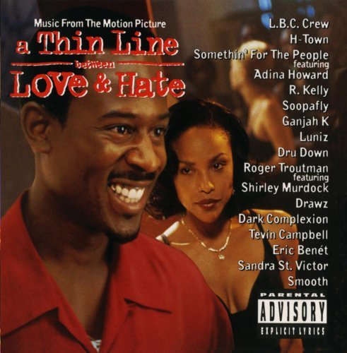 Thin Line Between Love & Hate/Soundtrack@H-Town/Kelly/Luniz/Dru Down@Smooth/Campbell/Troutman
